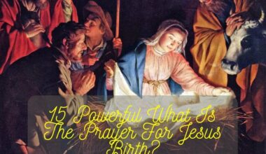 What Is The Prayer For Jesus Birth?