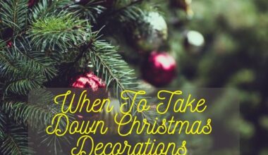 When To Take Down Christmas Decorations