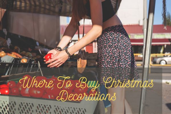 Where To Buy Christmas Decorations