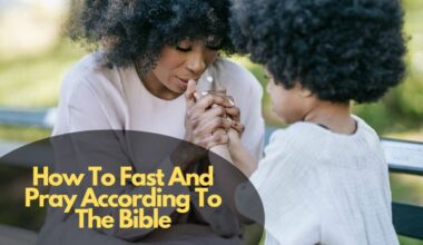 How To Fast And Pray According To The Bible