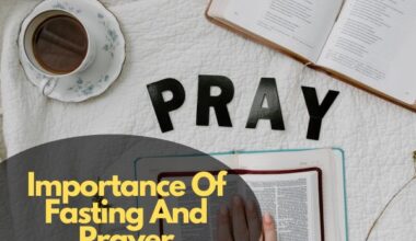 10 Importance Of Fasting And Prayer