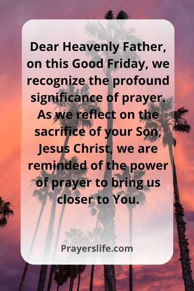 1. The Significance Of Prayer On Good Friday