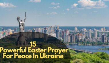 15 Powerful Easter Prayer For Peace In Ukraine