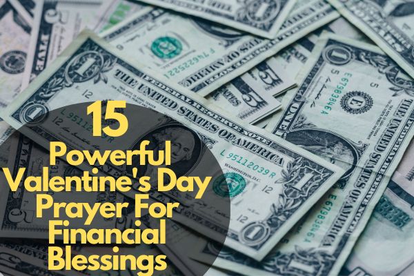 15 Powerful Valentine'S Day Prayer For Financial Blessings