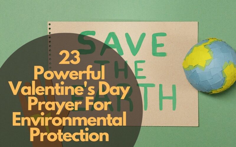 Valentine'S Day Prayer For Environmental Protection