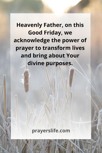 The Power Of Prayer On Good Friday
