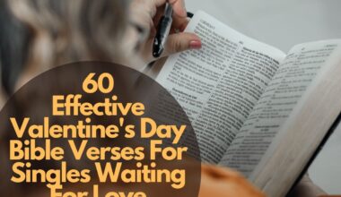 60 Effective Valentine'S Day Bible Verses For Singles Waiting For Love