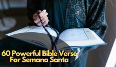 60 Powerful Bible Verse For Semana Santa