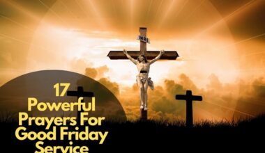 17 Powerful Prayers For Good Friday Service