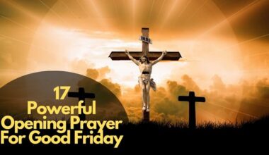 17 Powerful Opening Prayer For Good Friday