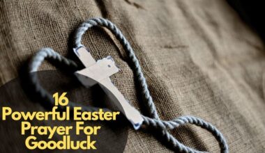 16 Powerful Easter Prayer For Goodluck