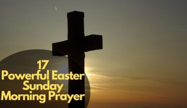 17 Powerful Easter Sunday Morning Prayer