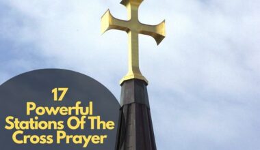17 Powerful Stations Of The Cross Prayer