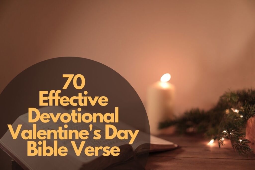 70 Effective Devotional Valentine'S Day Bible Verse