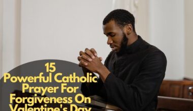 Catholic Prayer For Forgiveness On Valentine'S Day