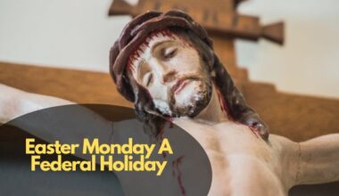 Easter Monday A Federal Holiday