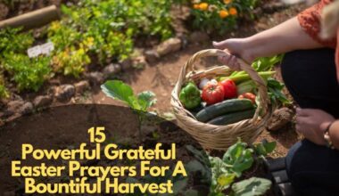 Grateful Easter Prayers For A Bountiful Harvest