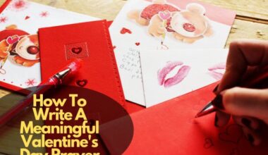 How To Write A Meaningful Valentine'S Day Prayer