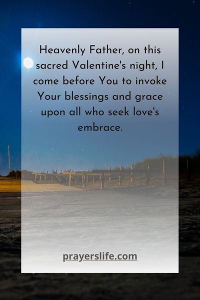 Invoking Sacred Blessings For Love'S Grace On Valentine'S Night