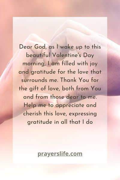 Praying For Joy And Gratitude On Valentines Day Morning