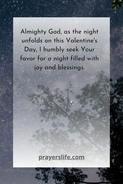 Seeking Heavenly Favor For A Blissful Valentine'S Day Night