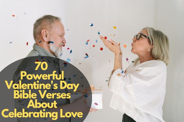 Valentine'S Day Bible Verses About Celebrating Love