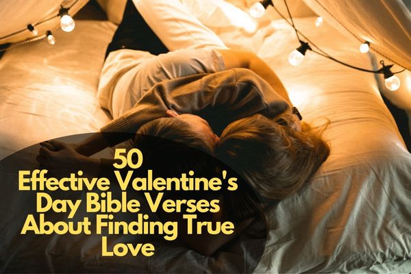Valentine'S Day Bible Verses About Finding True Love
