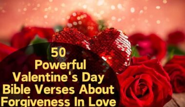 Valentine'S Day Bible Verses About Forgiveness In Love