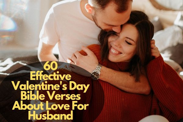 Valentine'S Day Bible Verses About Love For Husband