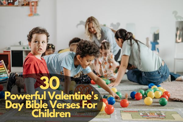 Valentine'S Day Bible Verses For Children