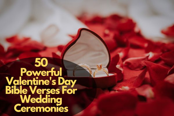 Valentine'S Day Bible Verses For Wedding Ceremonies